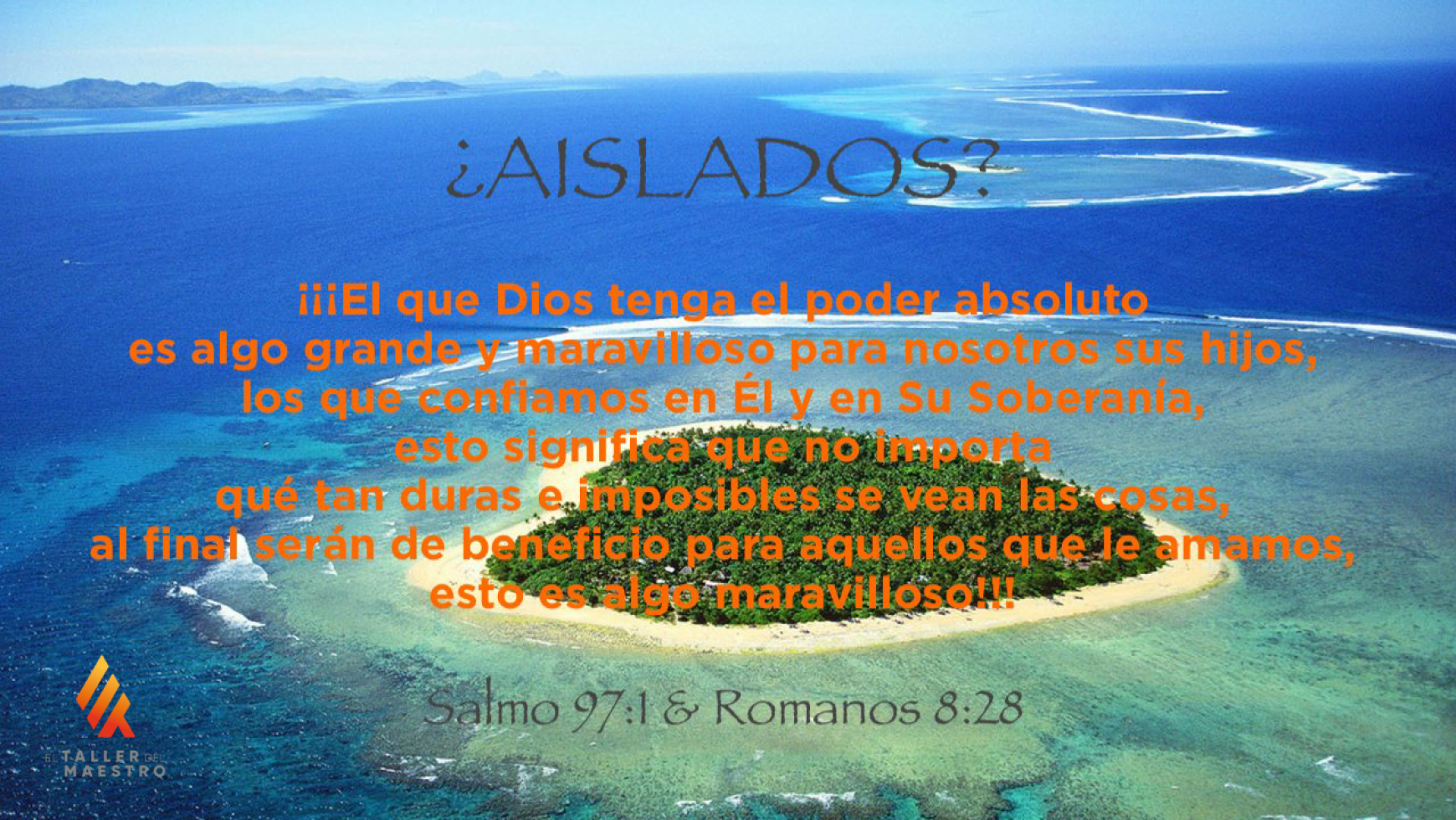 ¿AISLADOS?