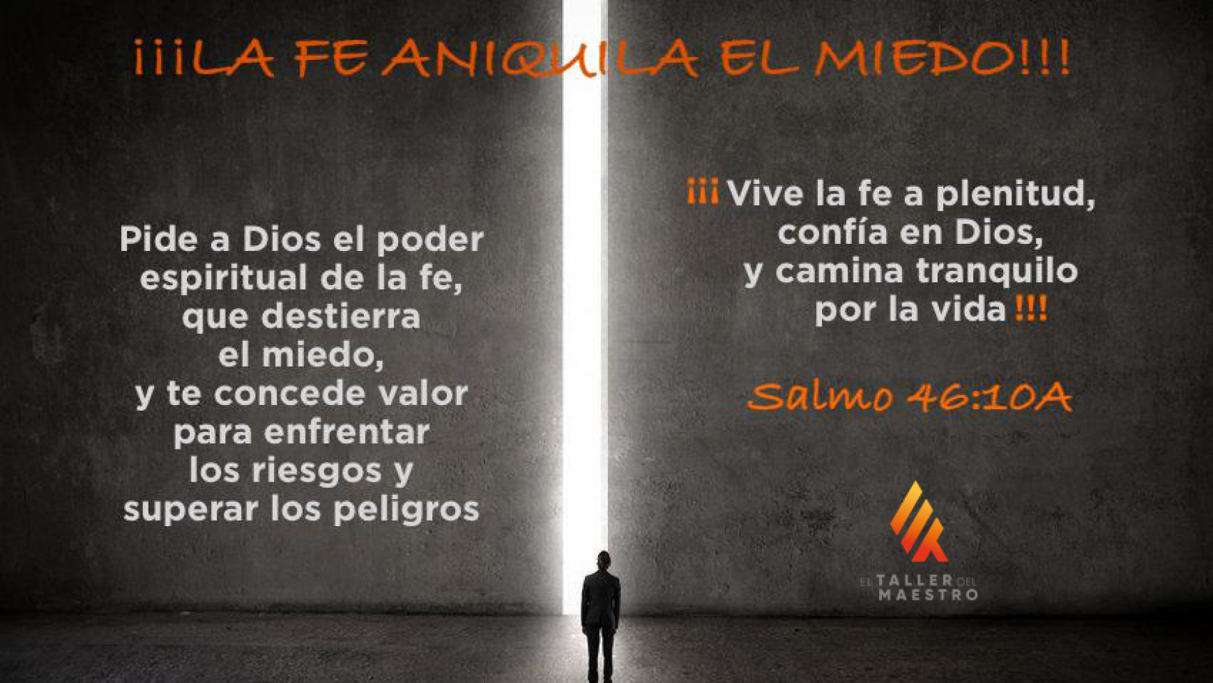 ¡¡¡LA FE ANIQUILA EL MIEDO!!!