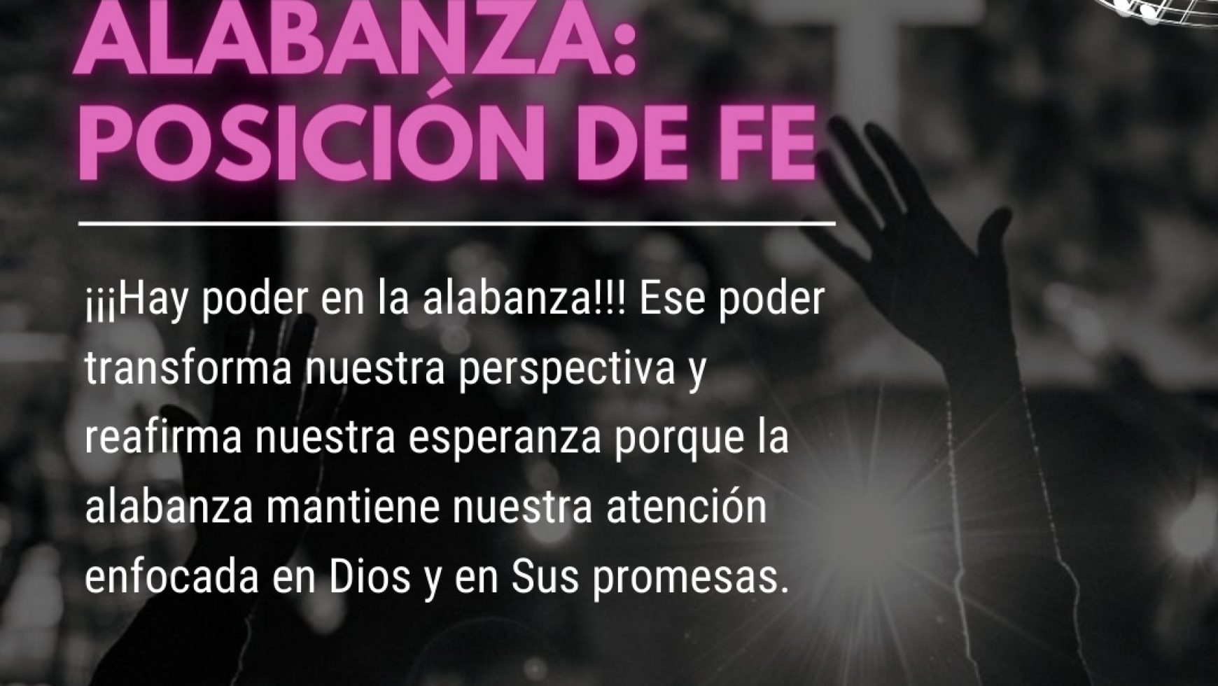 ALABANZA: POSICIÓN DE FE