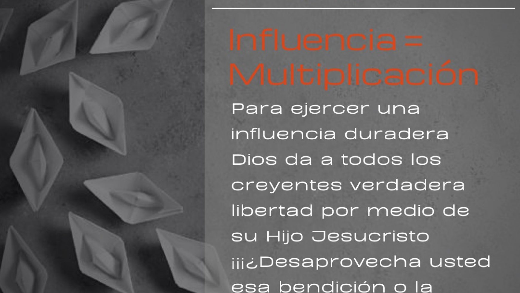 INFLUENCIA = MULTIPLICACIÓN