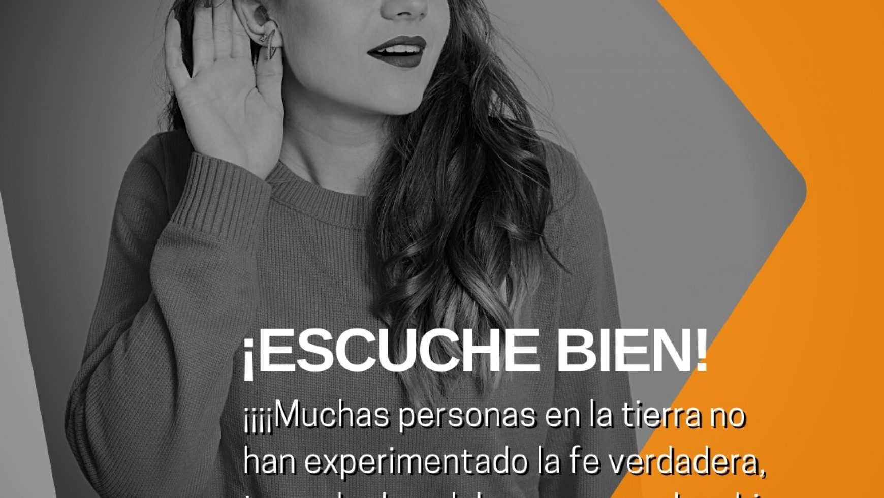 ¡ESCUCHE BIEN!