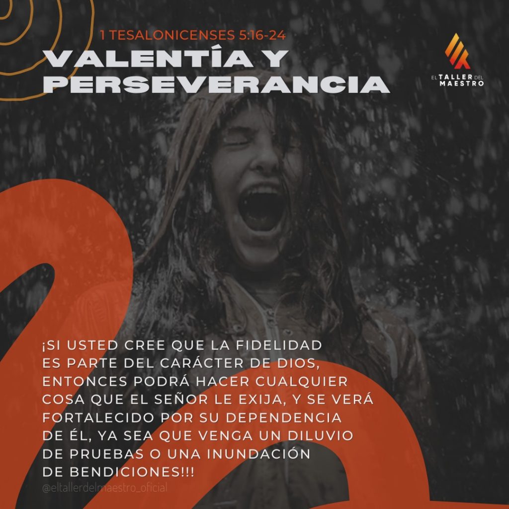 VALENTÍA Y PERSEVERANCIA