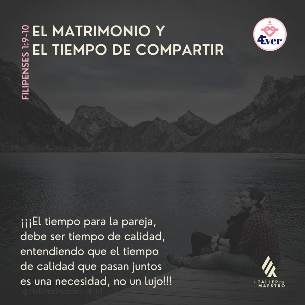 ⚤ EL MATRIMONIO Y EL TIEMPO DE COMPARTIR ⚤