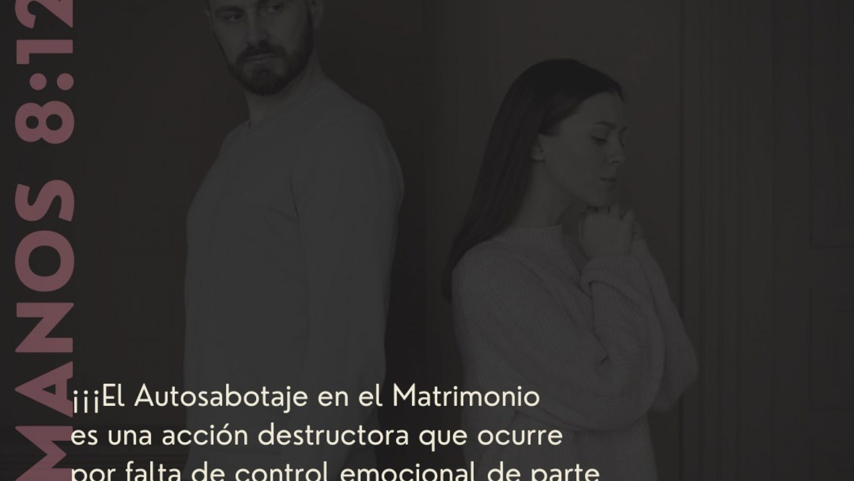 ⚤ EL AUTOSABOTAJE EN EL MATRIMONIO ⚤