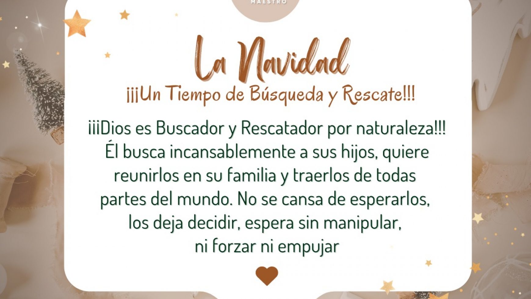 ❆ LA NAVIDAD ❆                ¡¡¡Un Tiempo de Búsqueda y Rescate!!!