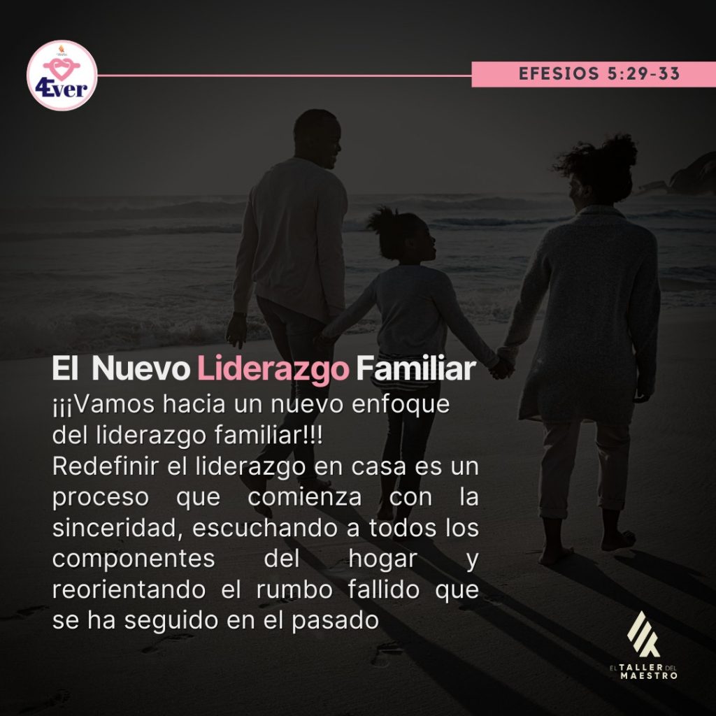 👨‍👩‍👧‍👦 EL NUEVO LIDERAZGO FAMILIAR 👨‍👩‍👧‍👦