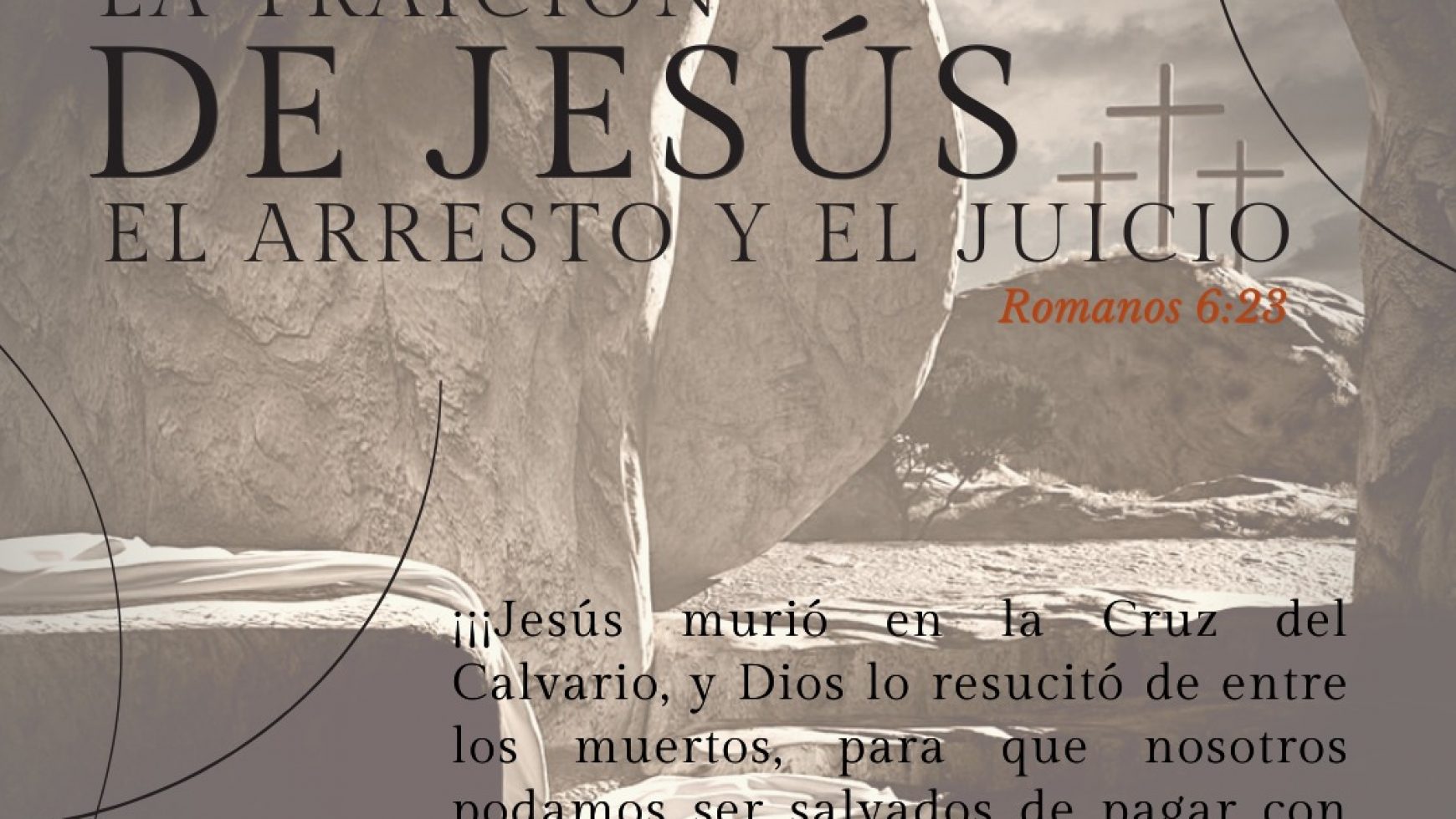 Día 6 – Viernes Santo 🔗 LA TRAICIÓN DE JESÚS, EL ARRESTO Y EL JUICIO 🔗