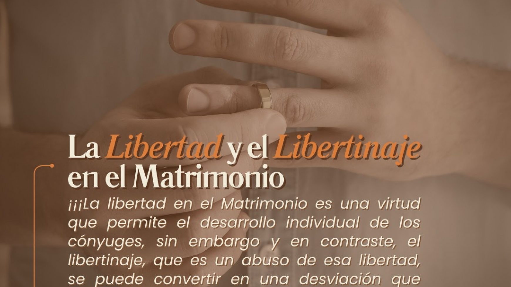 ⚤ LA LIBERTAD Y EL LIBERTINAJE EN EL MATRIMONIO ⚤