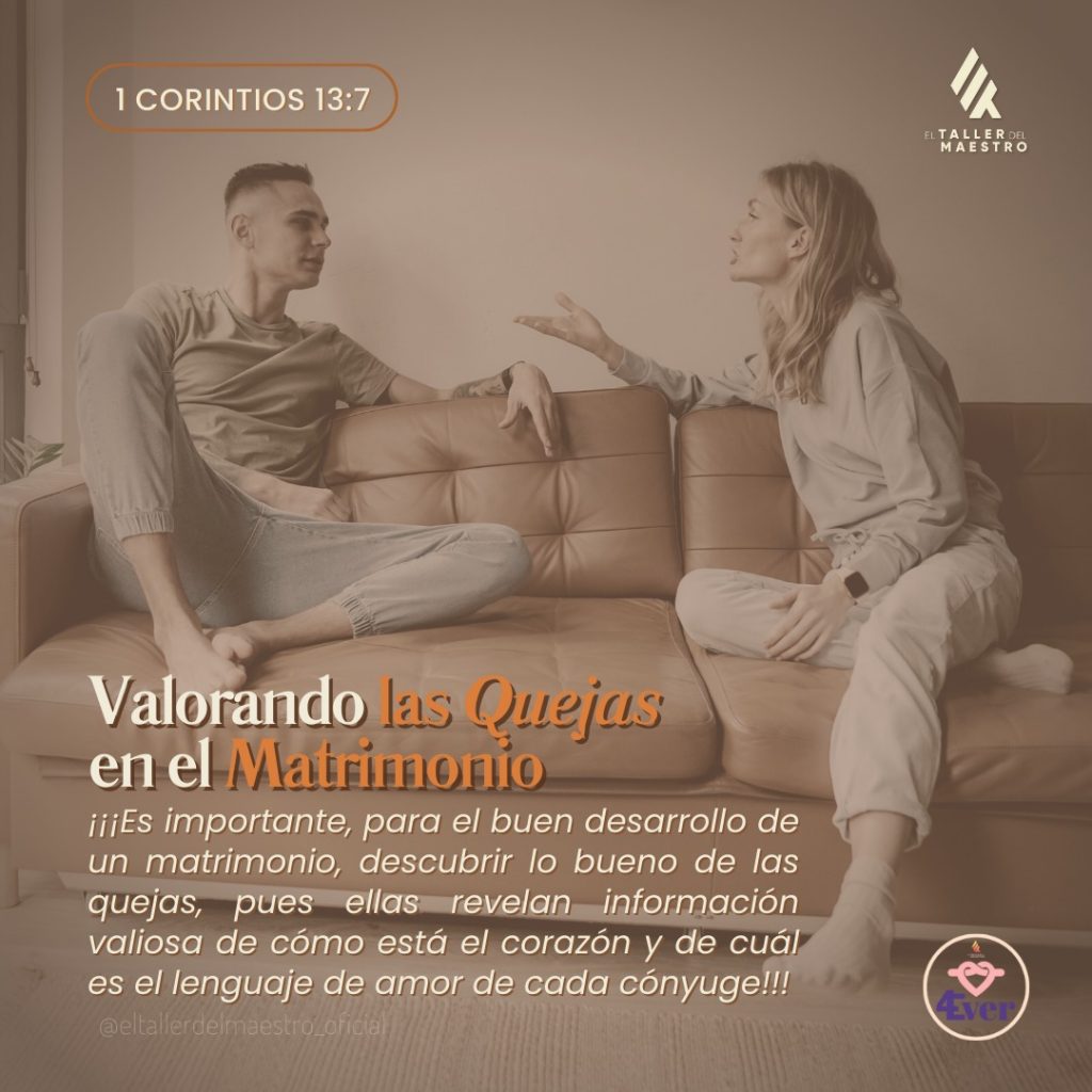 ⚤ VALORANDO LAS QUEJAS EN EL MATRIMONIO ⚤