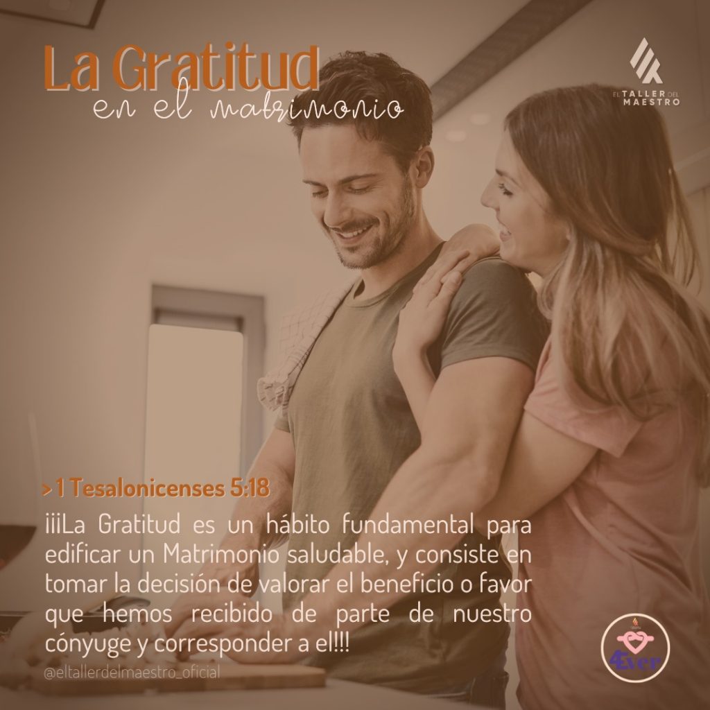 ⚤ LA GRATITUD EN EL MATRIMONIO ⚤