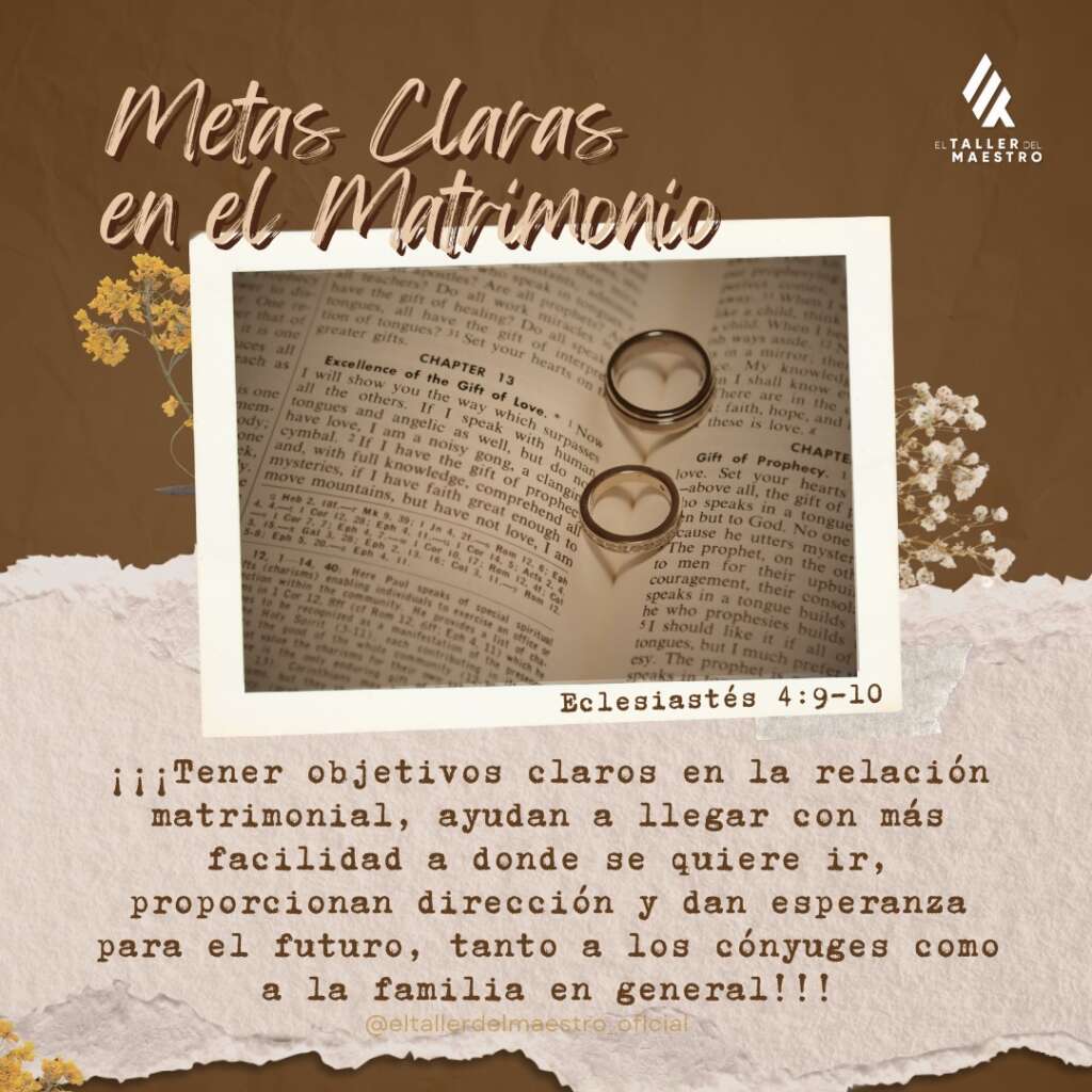 ⚤ METAS CLARAS EN EL MATRIMONIO ⚤