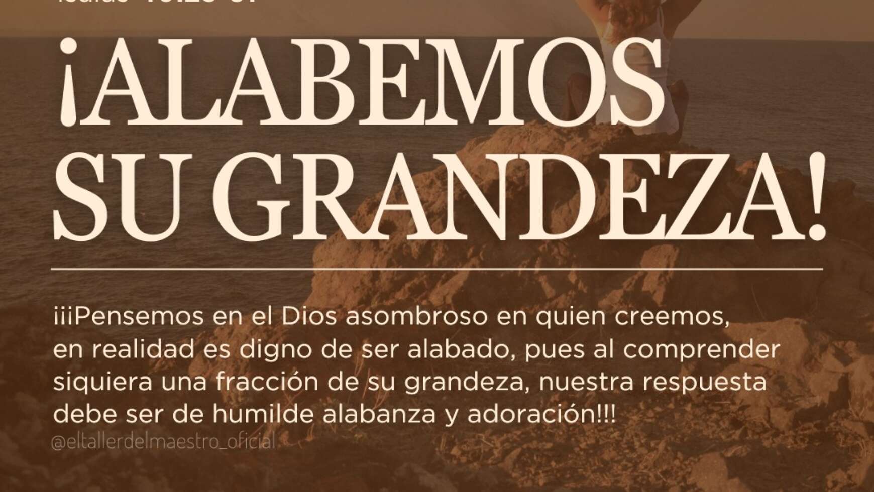 ¡ALABEMOS SU GRANDEZA!