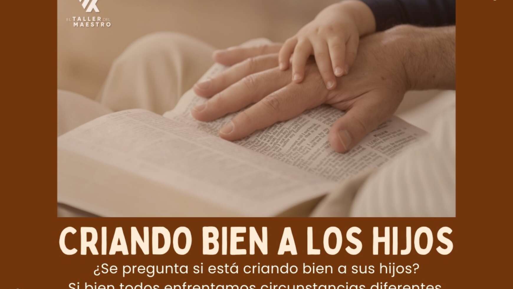 ☝🏼CRIANDO BIEN A LOS HIJOS☝🏼