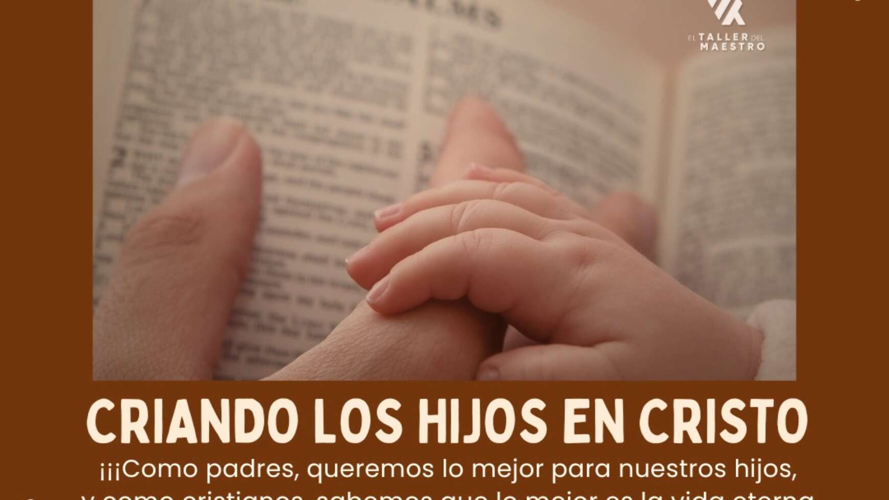 👨‍👩‍👧‍👦 CRIANDO LOS HIJOS EN CRISTO 👨‍👩‍👧‍👦