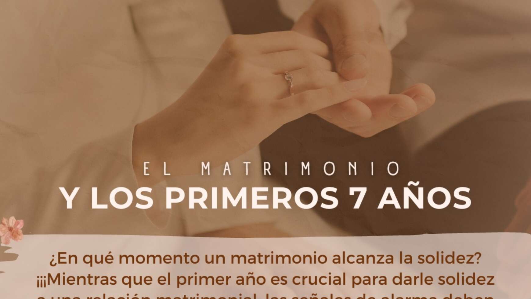 ⚤ EL MATRIMONIO Y LOS PRIMEROS 7 AÑOS ⚤