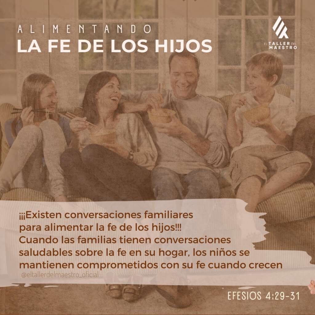 👨‍👩‍👧‍👦 ALIMENTANDO LA FE DE LOS HIJOS 👨‍👩‍👧‍👦