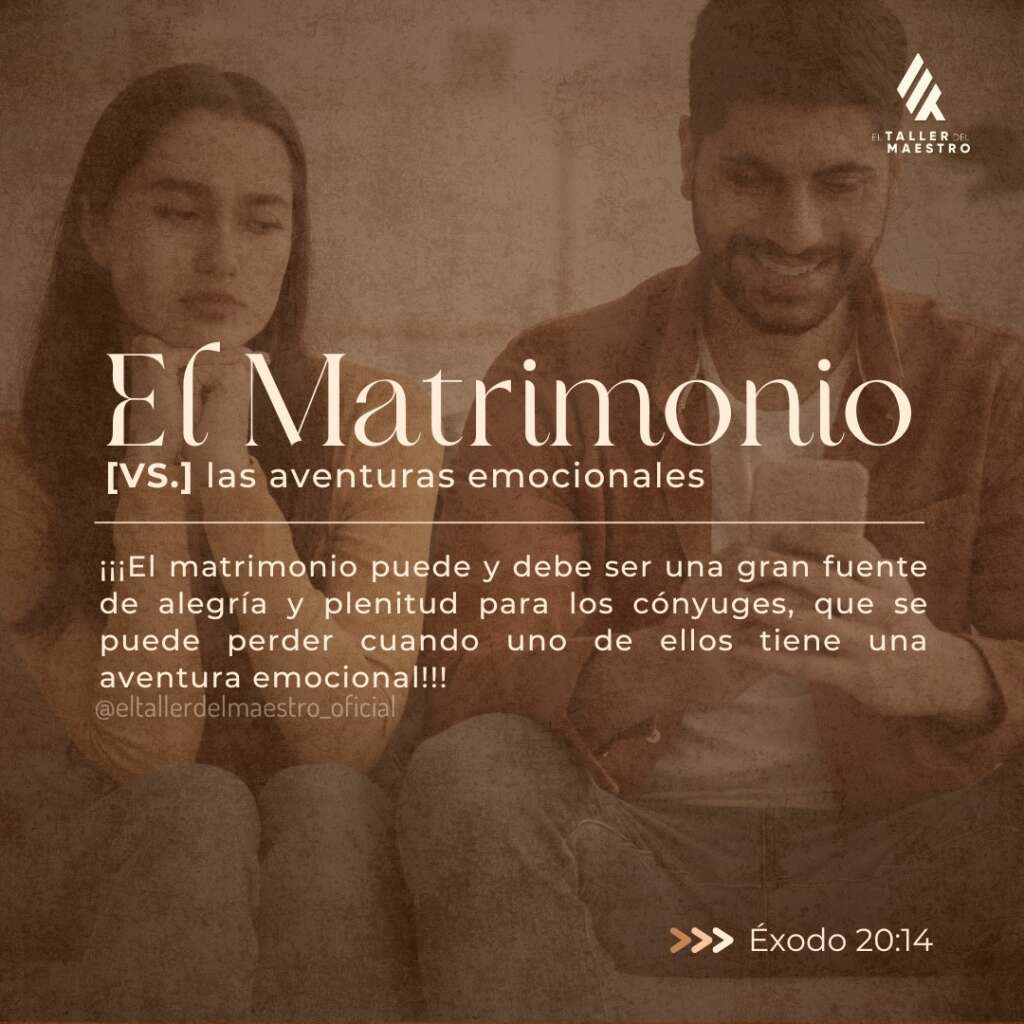 ⚤ EL MATRIMONIO VS. LAS AVENTURAS EMOCIONALES ⚤