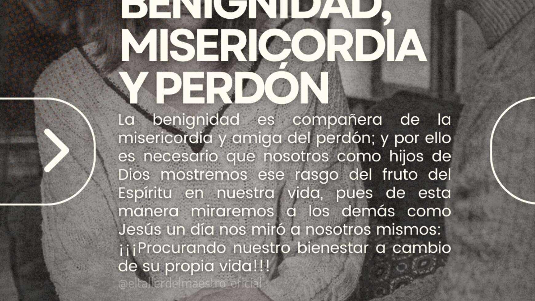 BENIGNIDAD, MISERICORDIA Y PERDÓN