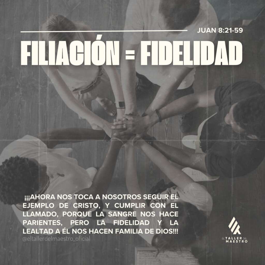 FILIACIÓN = FIDELIDAD