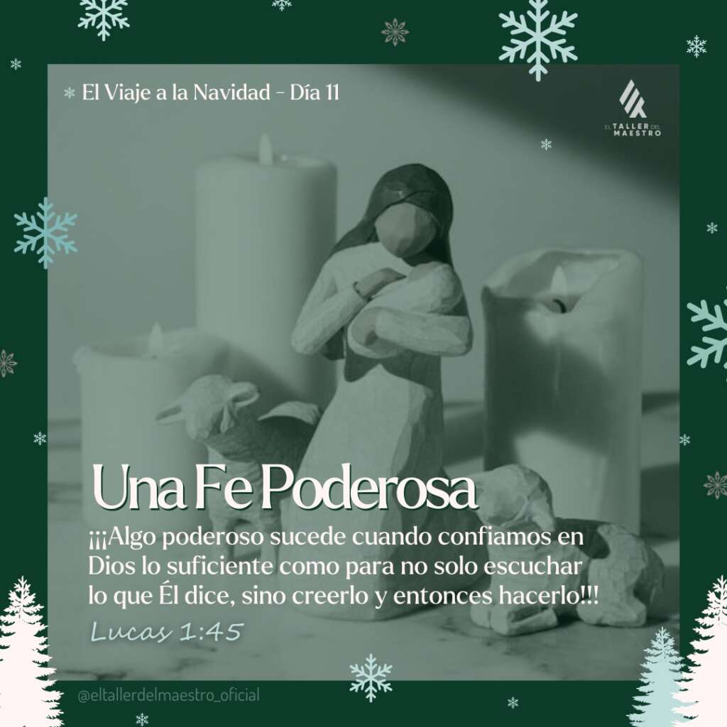 ❆ EL VIAJE A LA NAVIDAD 🎄 Día 12 – UNA FE PODEROSA