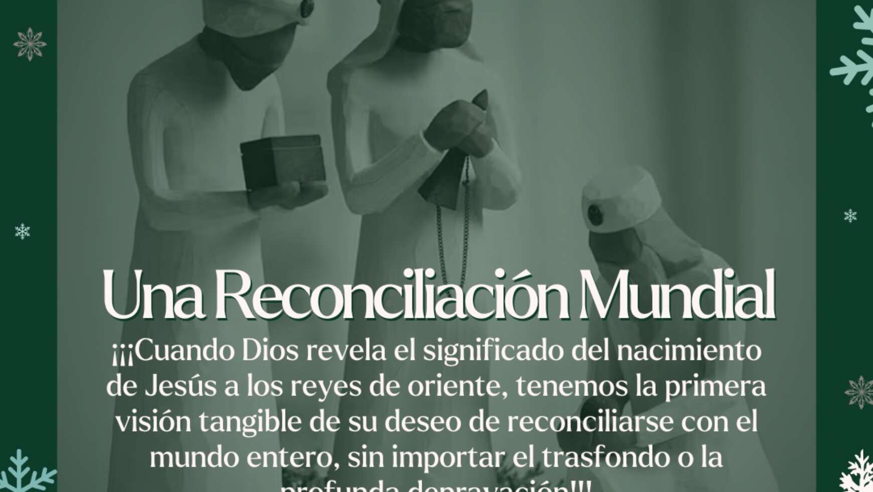 ❆ EL VIAJE A LA NAVIDAD 🎄 Día 22 – UNA RECONCILIACIÓN MUNDIAL