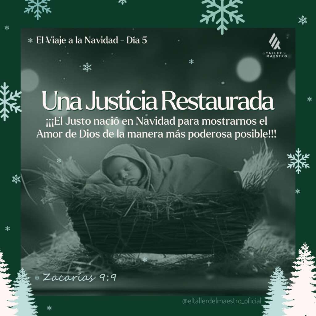 ❆ EL VIAJE A LA NAVIDAD 🎄 Día 5 – UNA JUSTICIA RESTAURADA