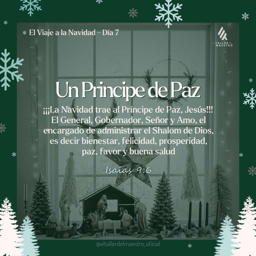 ❆ EL VIAJE A LA NAVIDAD 🎄 Día 7 – UN PRÍNCIPE DE PAZ