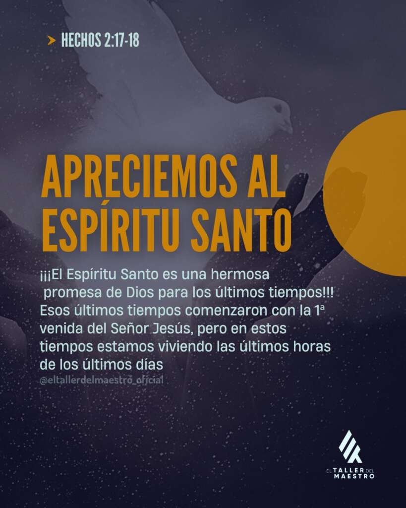 APRECIEMOS AL ESPÍRITU SANTO