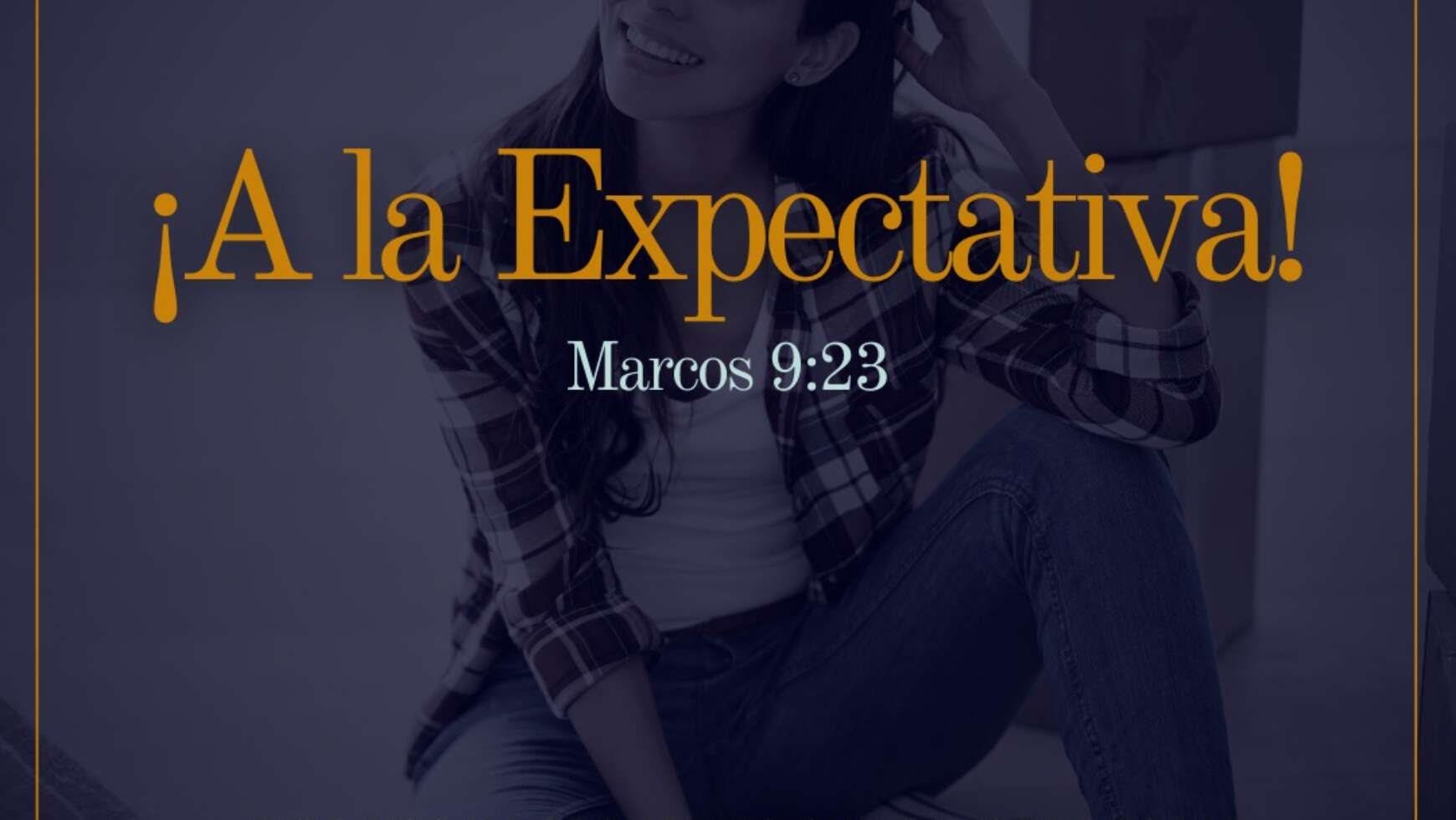 ¡A LA EXPECTATIVA!