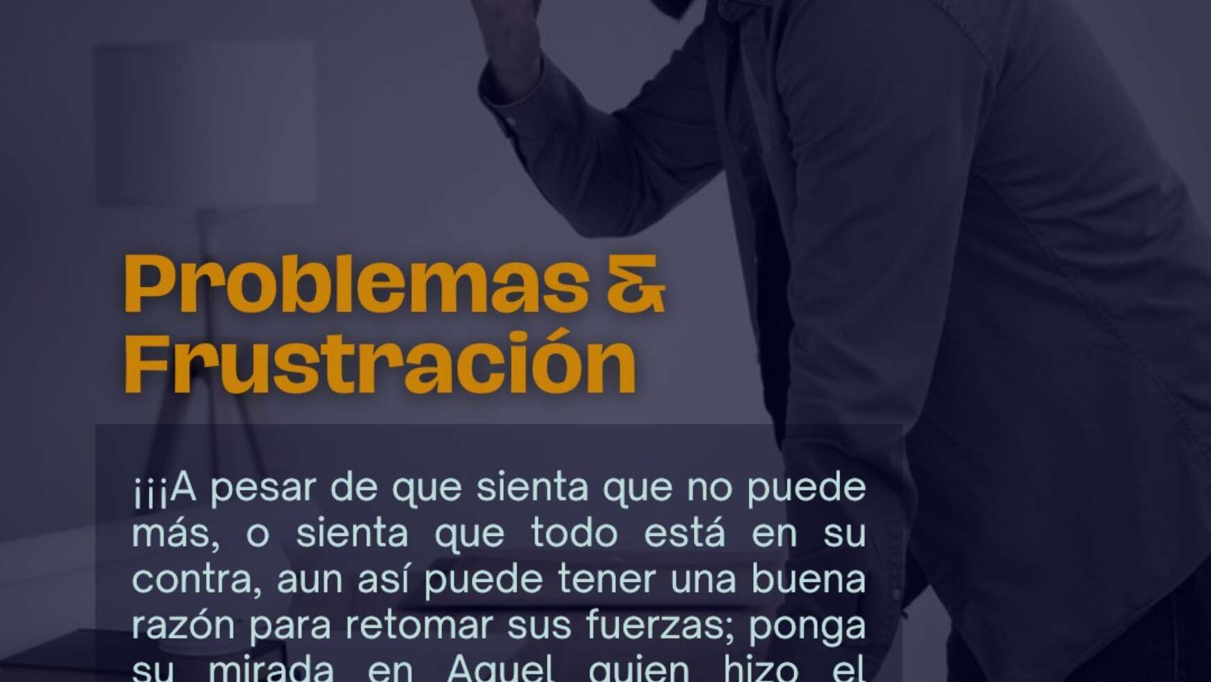 PROBLEMAS & FRUSTRACIÓN