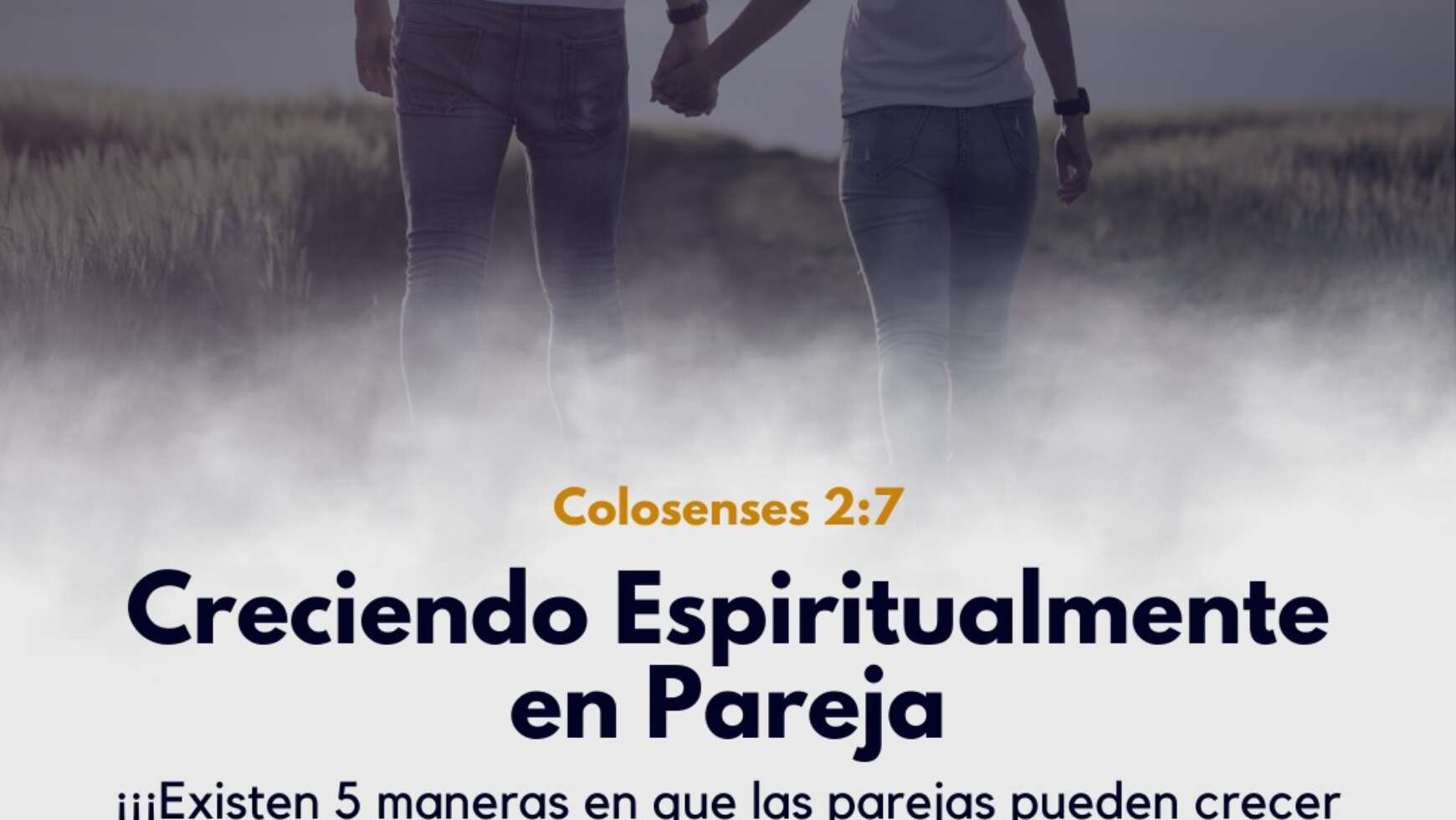 ⚤ CRECIENDO ESPIRITUALMENTE EN PAREJA ⚤
