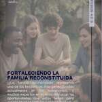 👨‍👩‍👧‍👦 FORTALECIENDO LA FAMILIA RECONSTITUIDA 👨‍👩‍👧‍👦
