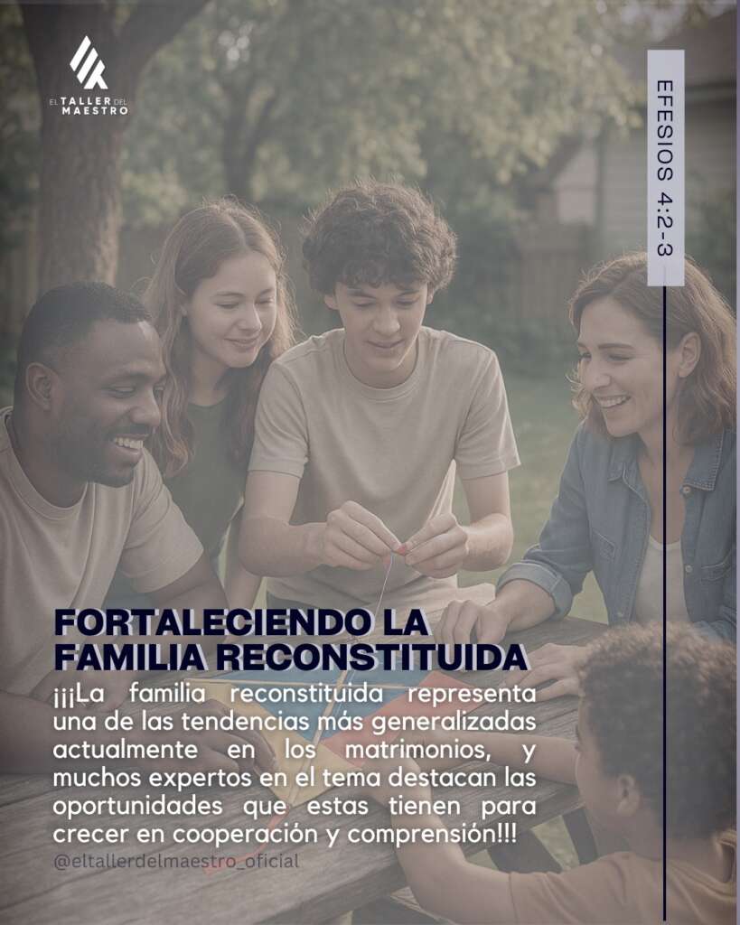 👨‍👩‍👧‍👦 FORTALECIENDO LA FAMILIA RECONSTITUIDA 👨‍👩‍👧‍👦