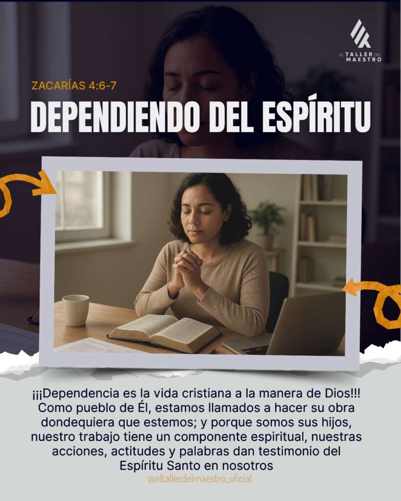 DEPENDIENDO DEL ESPÍRITU