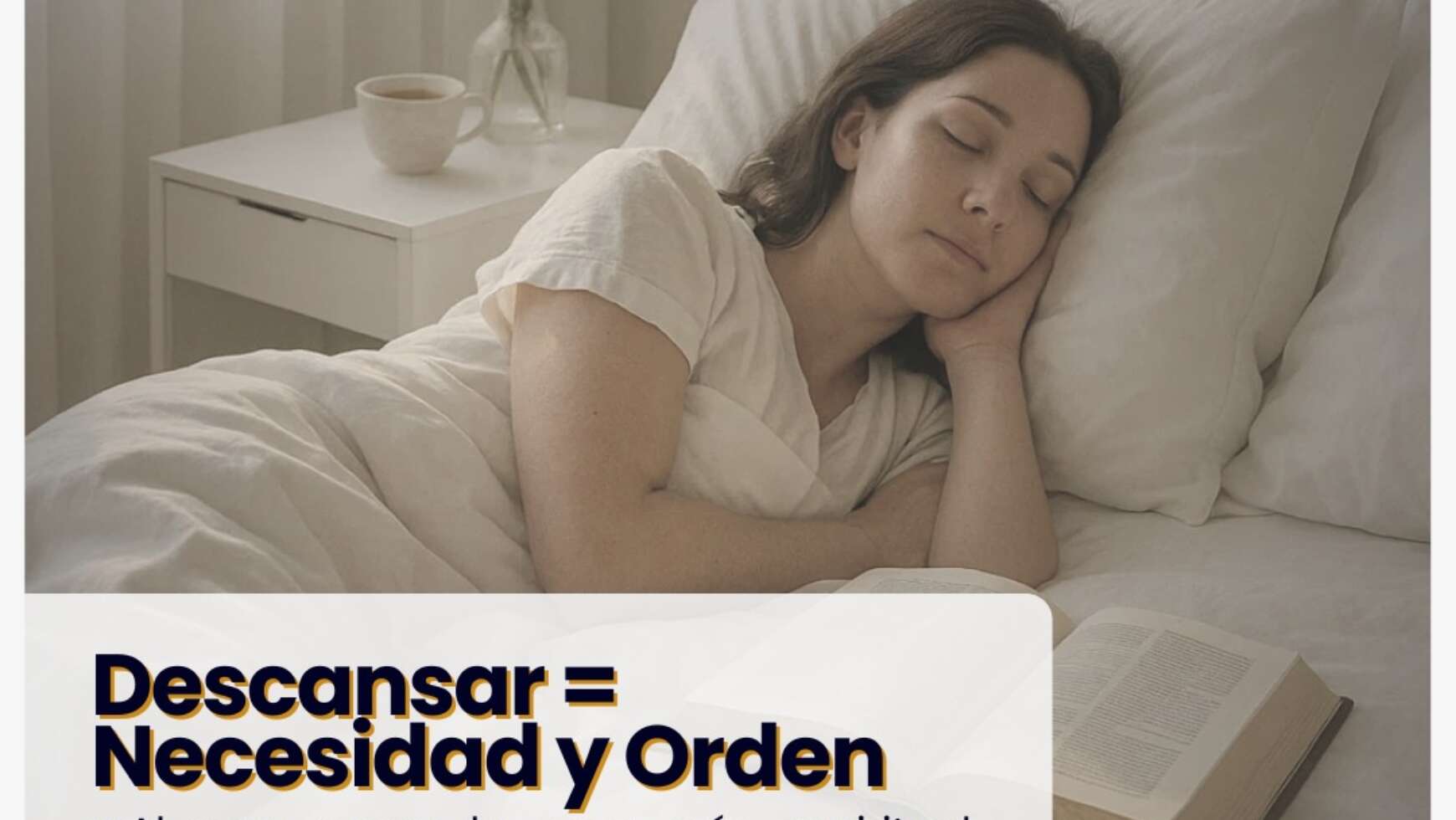 DESCANSAR = NECESIDAD Y ORDEN