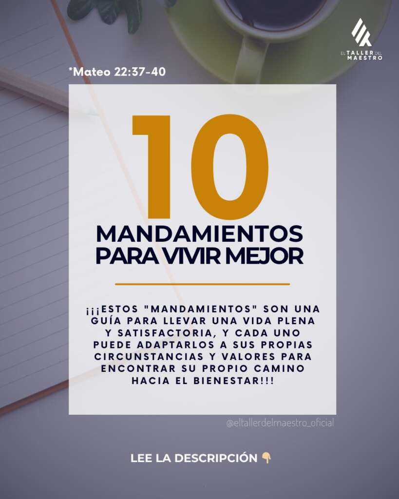☝🏼 10 MANDAMIENTOS PARA VIVIR MEJOR ☝🏼