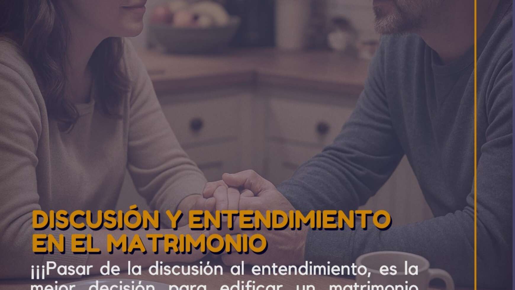 ⚤ DISCUSIÓN Y ENTENDIMIENTO EN EL MATRIMONIO ⚤