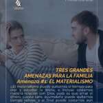👨‍👩‍👧‍👦 TRES GRANDES AMENAZAS PARA LA FAMILIA 👨‍👩‍👧‍👦