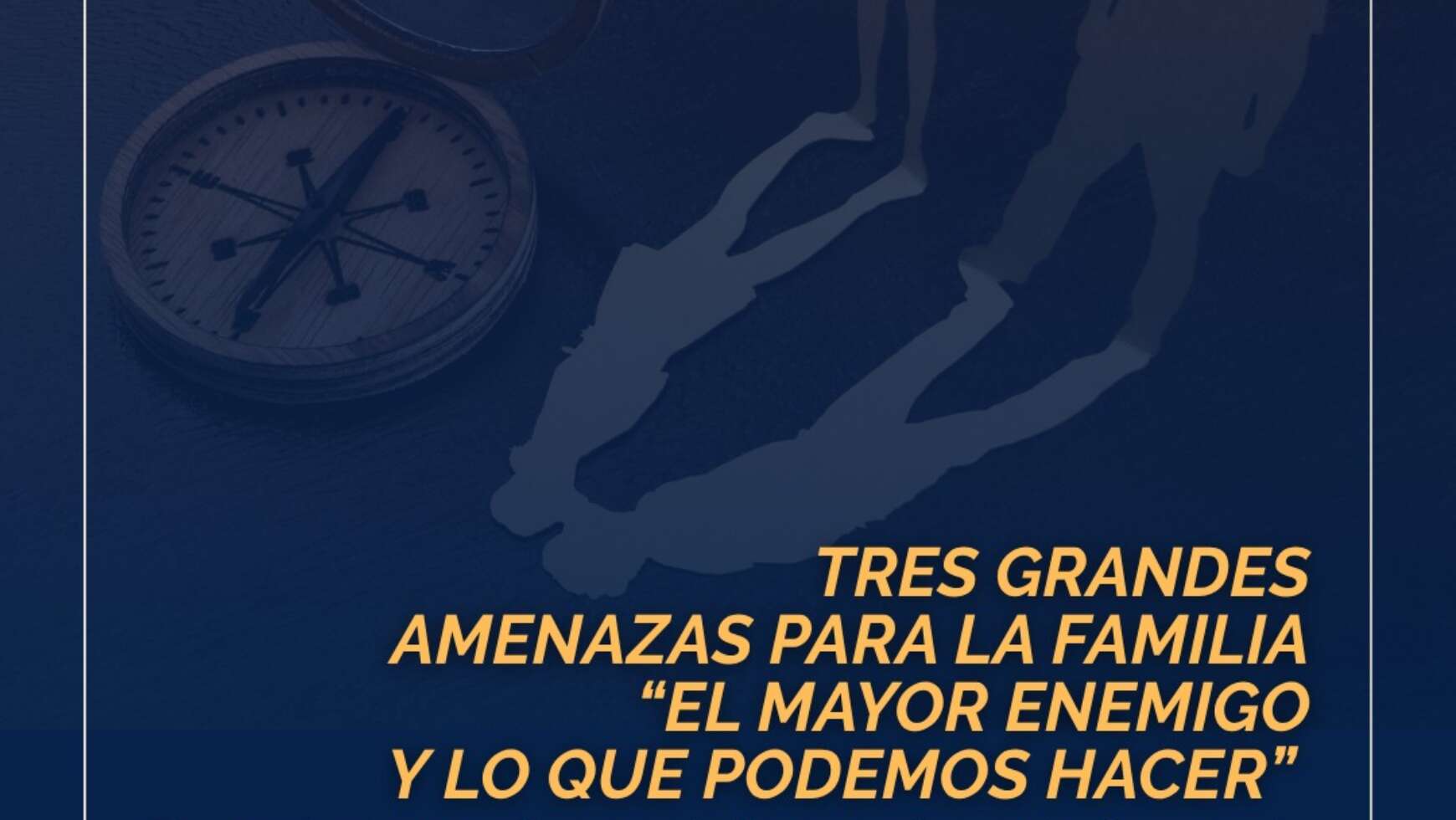 👨‍👩‍👧‍👦 TRES GRANDES AMENAZAS PARA LA FAMILIA 👨‍👩‍👧‍👦 ⚠️ EL MAYOR ENEMIGO Y LO QUE PODEMOS HACER ⚠️