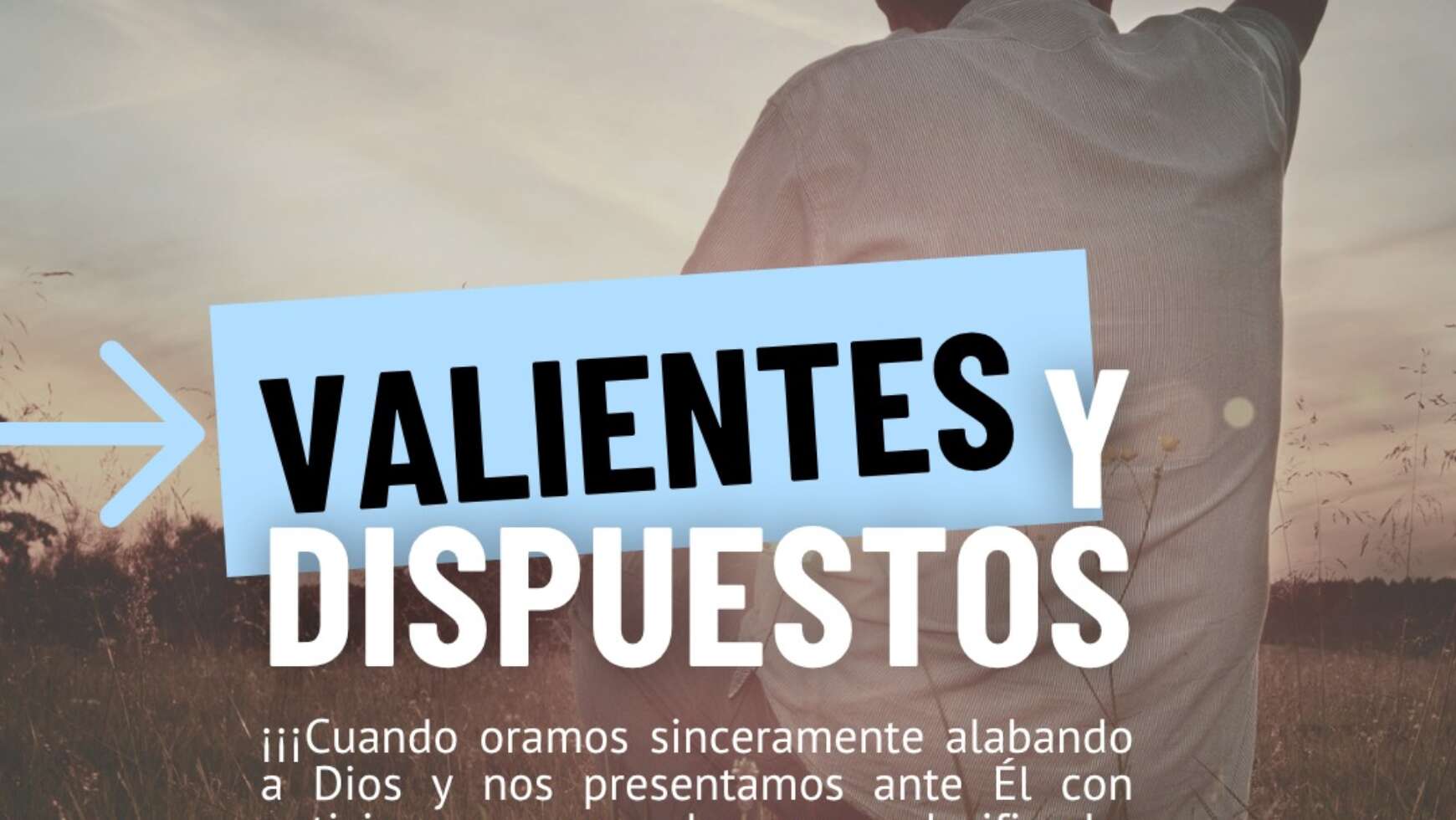VALIENTES Y DISPUESTOS