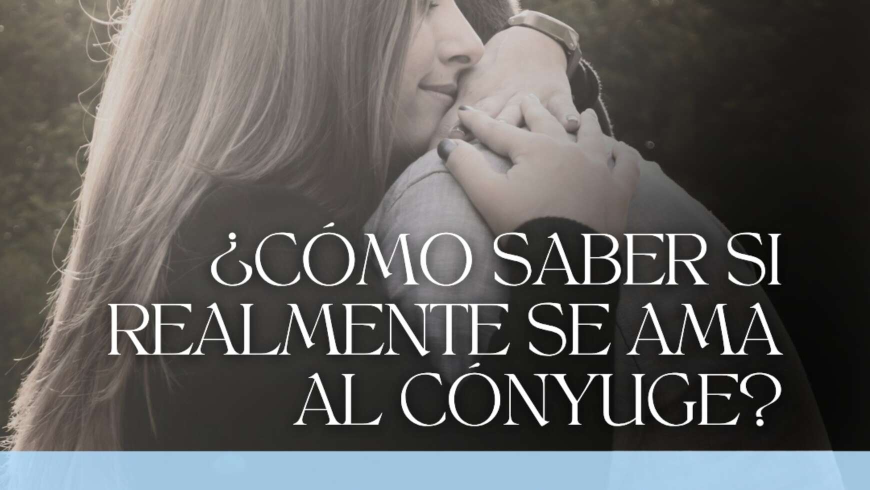 ⚤ ¿CÓMO SABER SI REALMENTE SE AMA AL CÓNYUGE?⚤