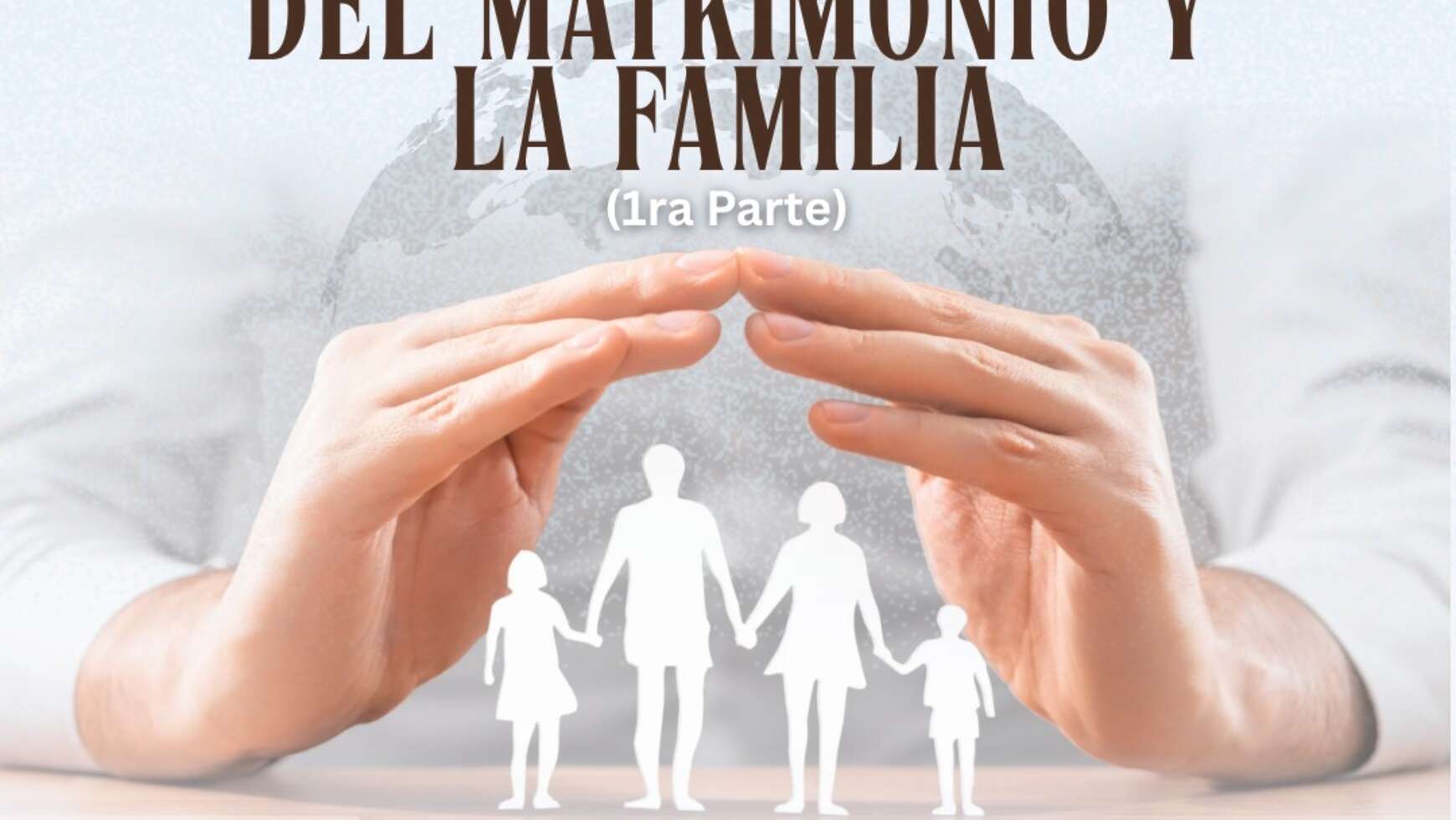 🧑‍🧑‍🧒‍🧒 EL DISEÑO DIVINO DEL MATRIMONIO Y LA FAMILIA 🧑‍🧑‍🧒‍🧒 (1ª. Parte)