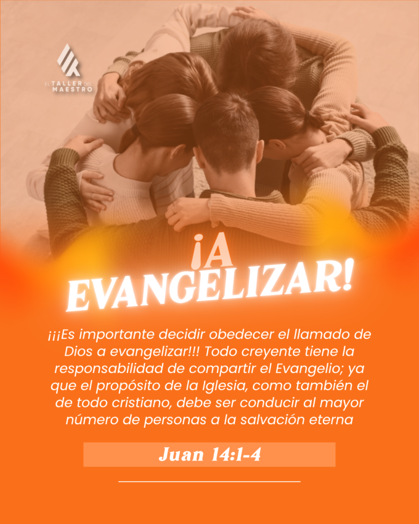 ¡A EVANGELIZAR!