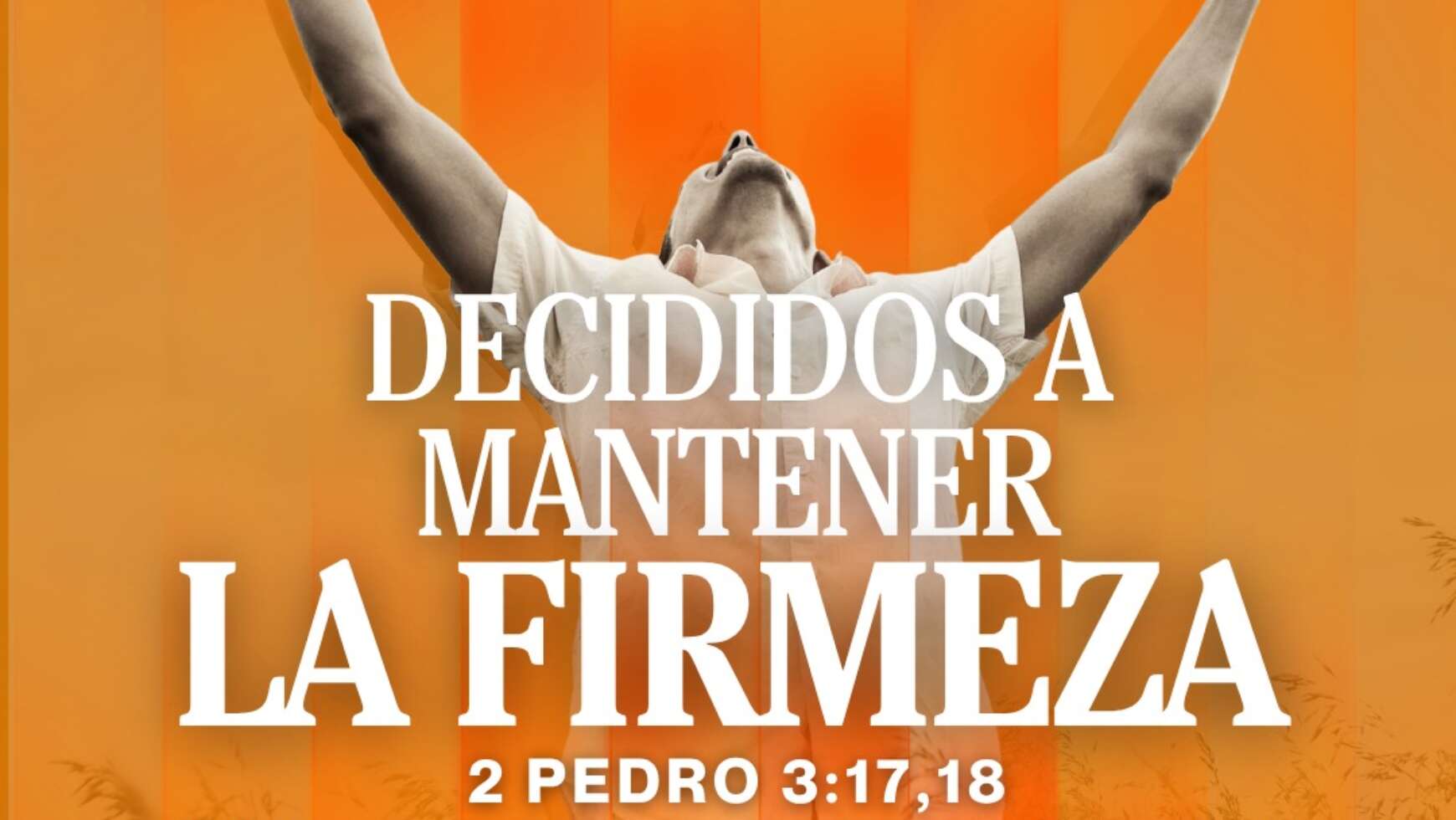 💪🏼 DECIDIDOS A MANTENER LA FIRMEZA 💪🏼