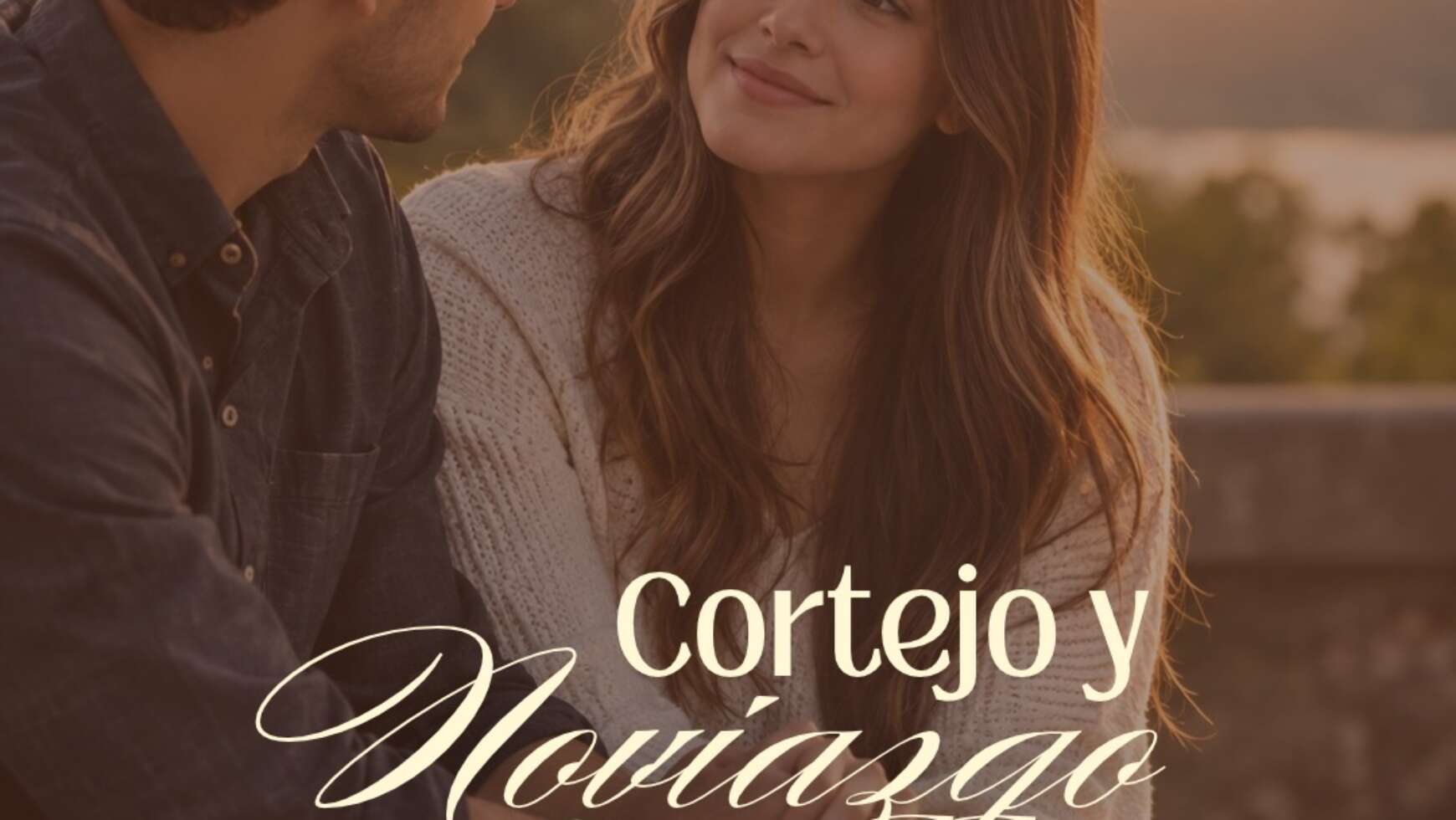CORTEJO Y NOVIAZGO